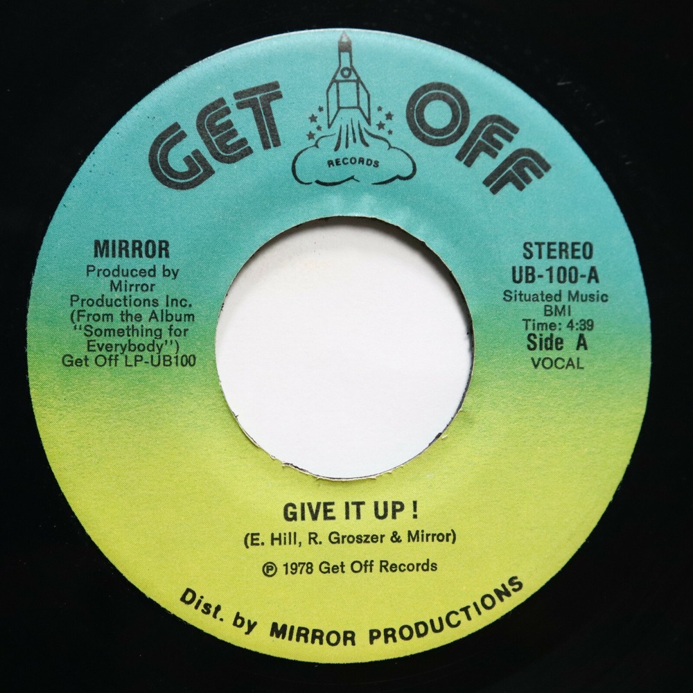 MIRROR - REFLECTIONS / GIVE IT UP - SOUL 45